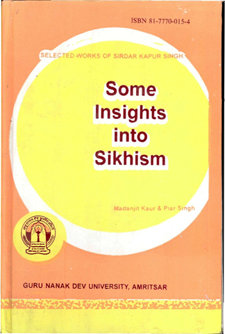 Some Insights into Sikhism (Sirdar Kapur Singh)