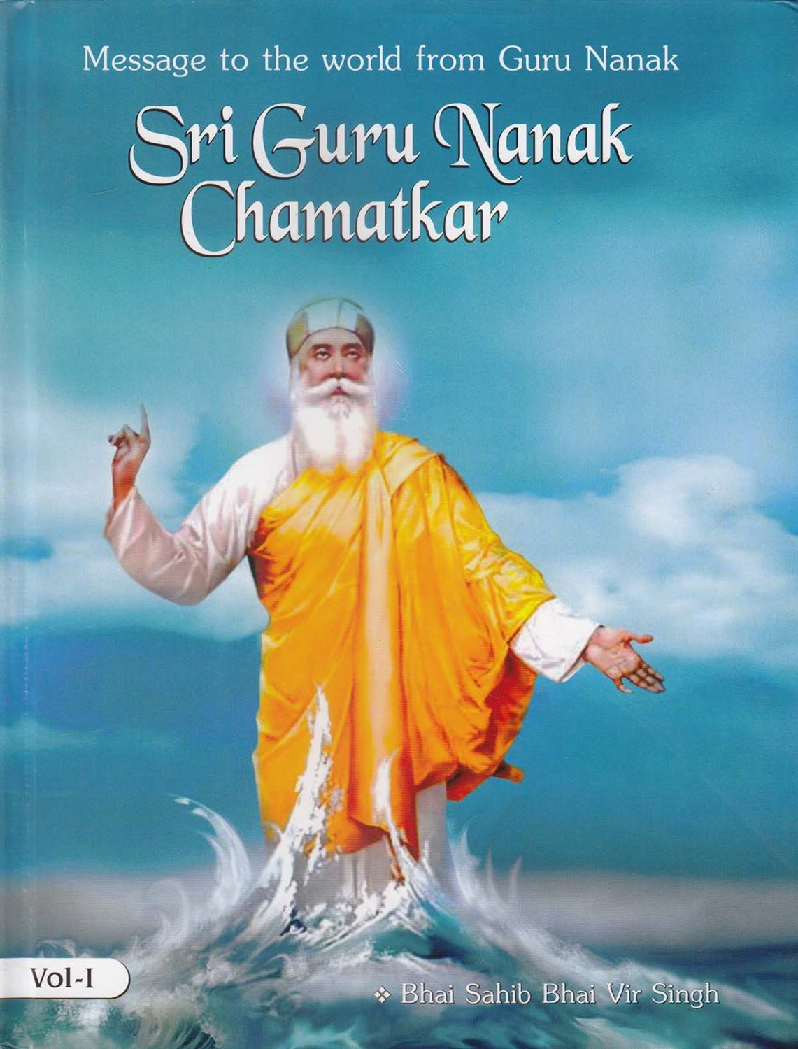 Guru Nanak Chamatkar (Vol. 1) In English (Bhai Vir Singh)