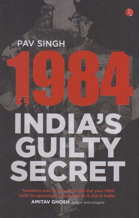 1984: India’s Guilty Secret