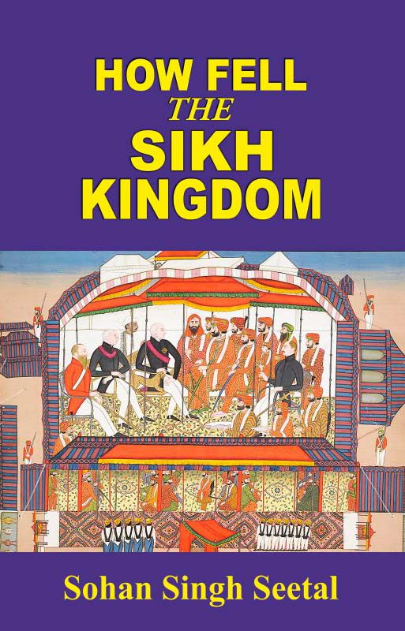 How Fell the Sikh Kingdom (Sikh Raj Kiven Gaya in English)