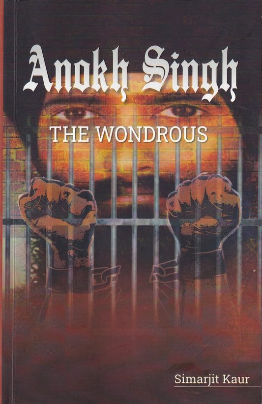 Anokh Singh -The Wondrous