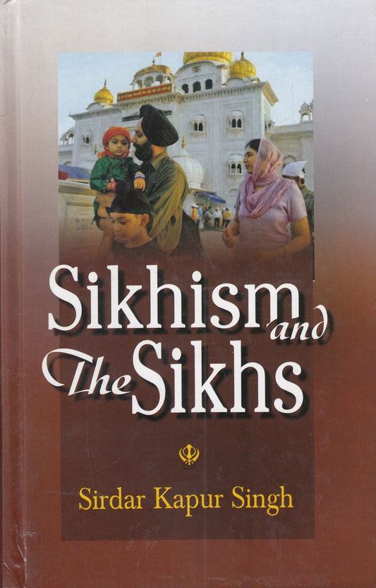 Sikhism And The Sikhs