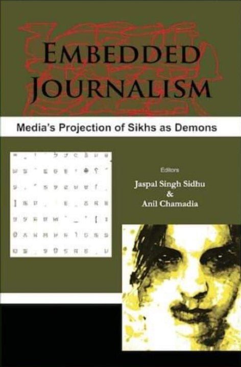 EMBEDDED JOURNALISM (Media's Projections of Sikhs as Demons) - Sikh Siyasat Books