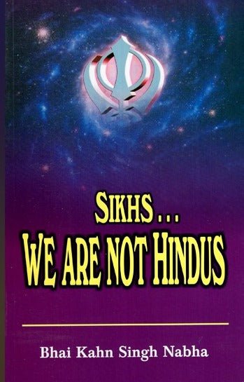 Sikhs....We are not Hindus - Sikh Siyasat Books